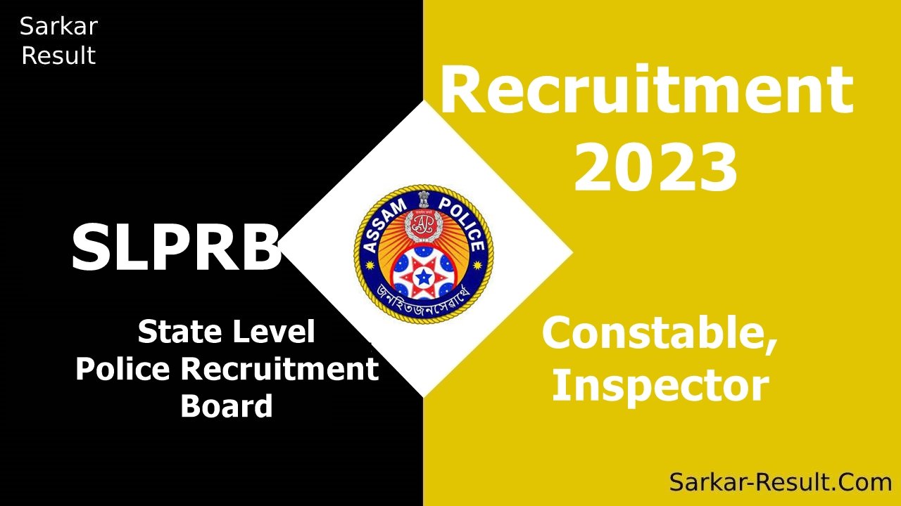 SLPRB Assam Recruitment 2023