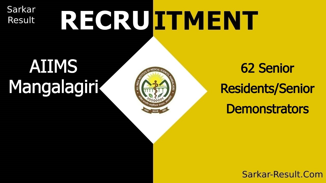 aiims mangalagiri recruitment 2024 walk in interview for 62 senior residents senior demonstrators out