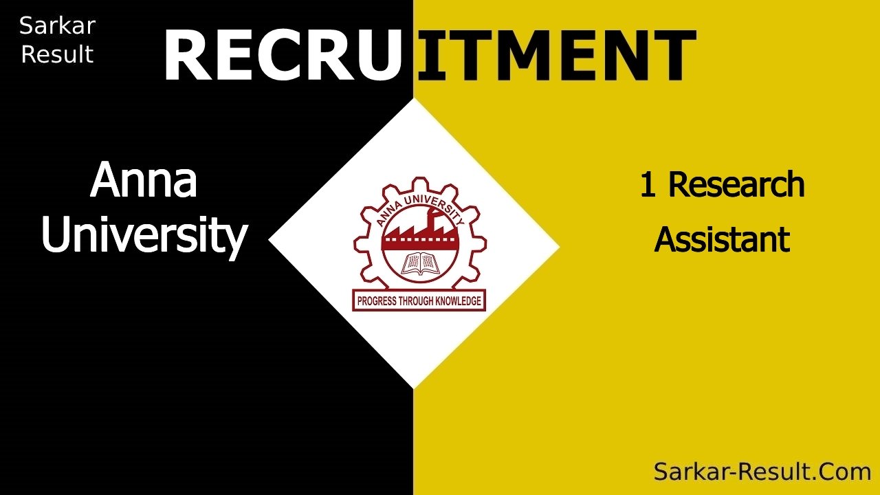 anna university recruitment 2024 apply offline for 1 research assistant out