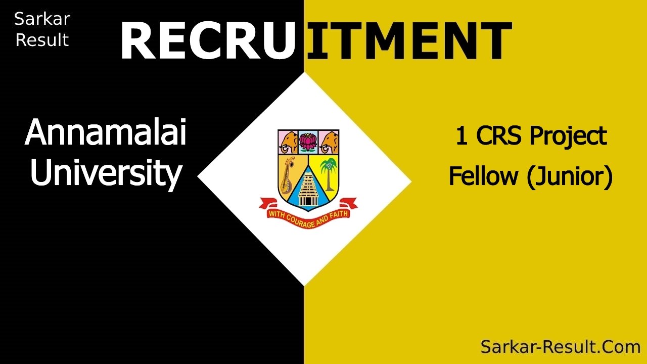 annamalai university recruitment 2024 apply offline for 1 crs project fellow junior out