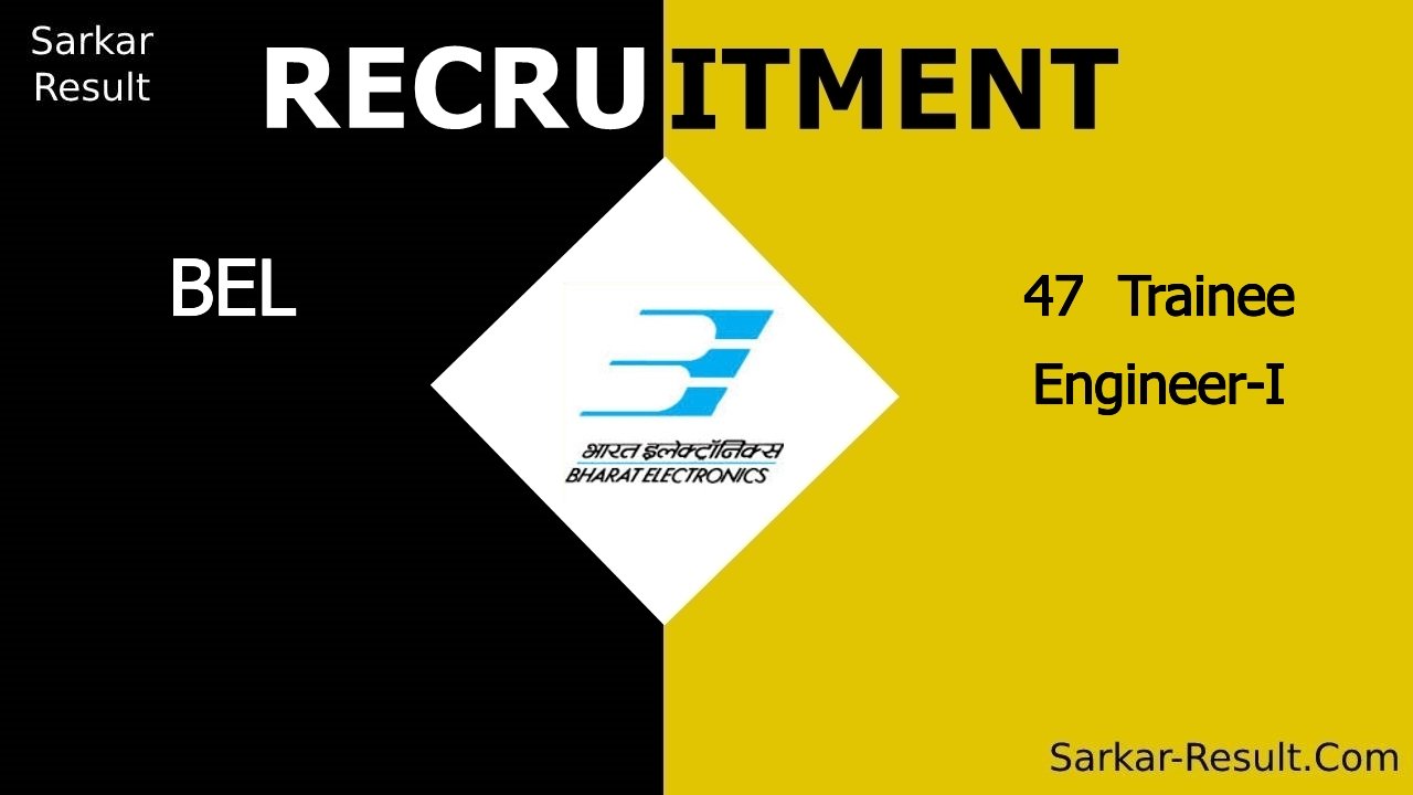 bel recruitment 2024 apply online for 47 trainee engineer i out