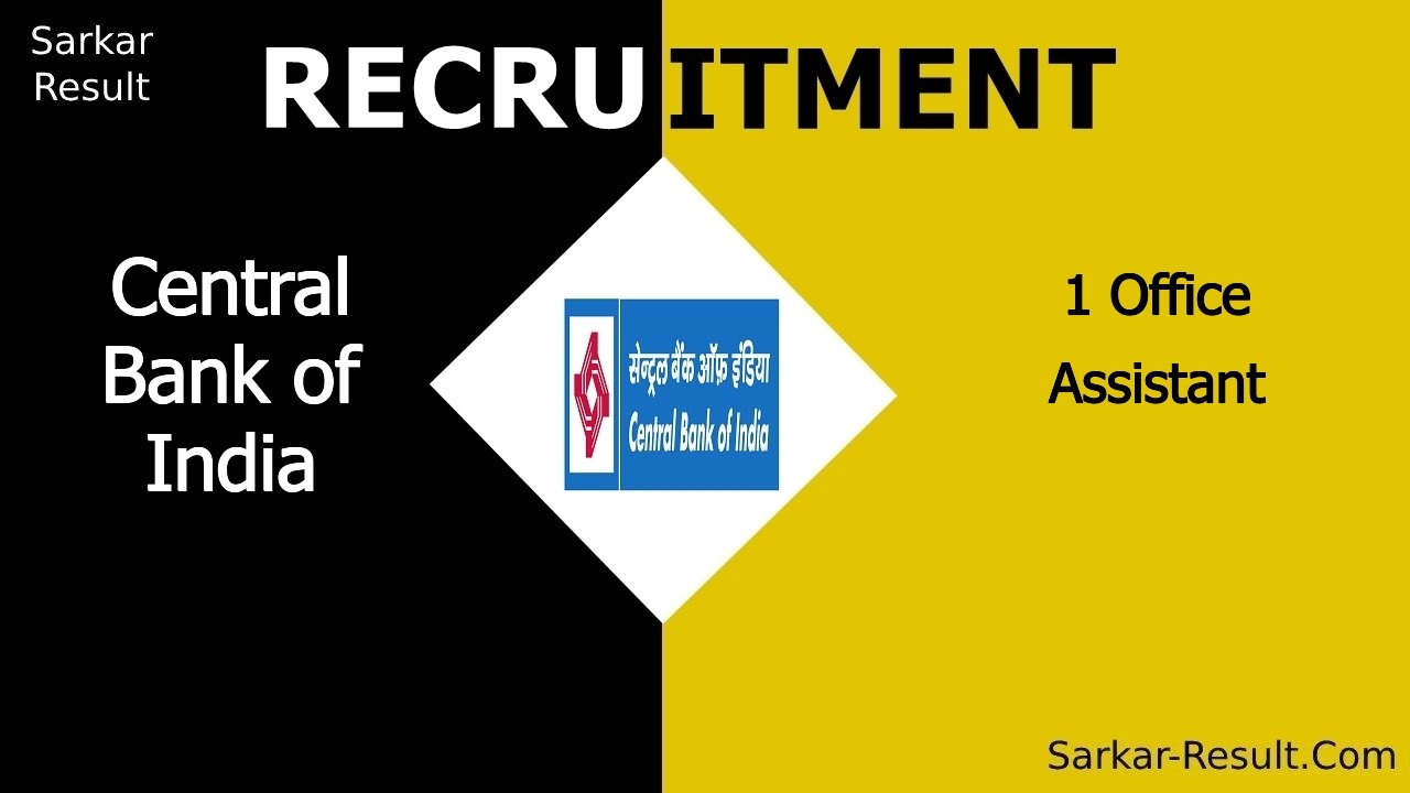 central bank of india recruitment 2024 apply offline for 1 office assistant out