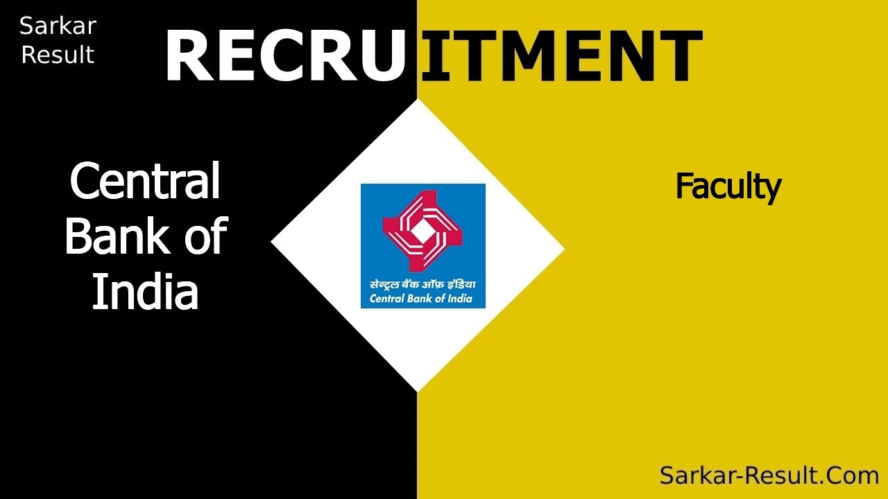 central bank of india recruitment 2024 apply offline for faculty 3 out
