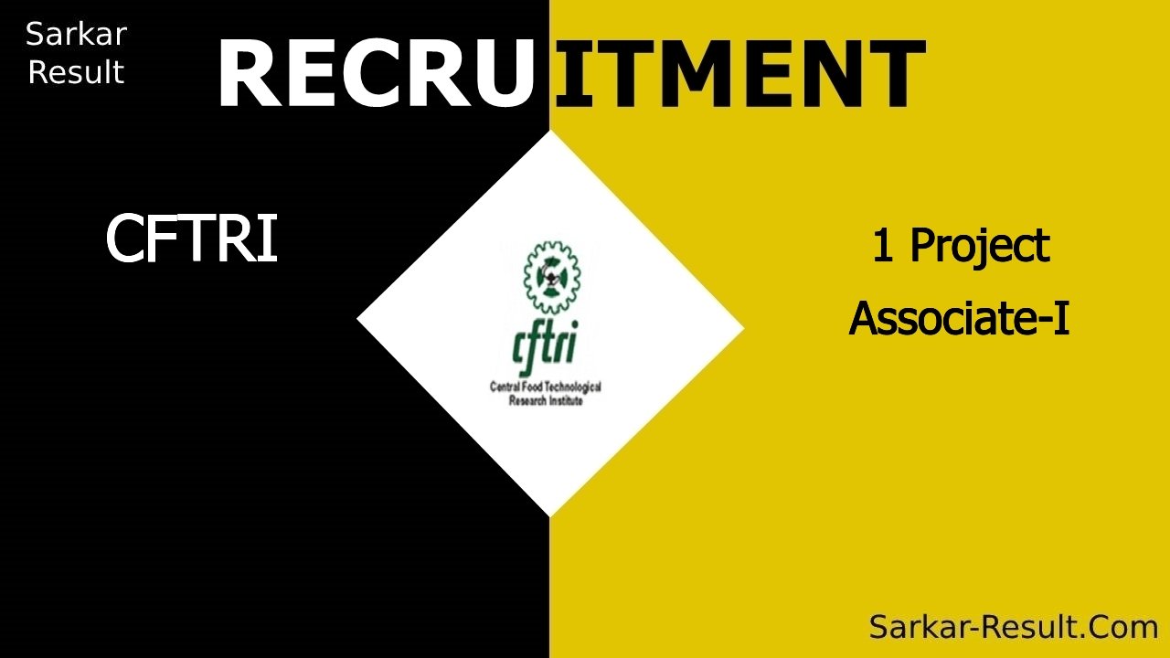 cftri recruitment 2024 apply online for 1 project associate i 2 out