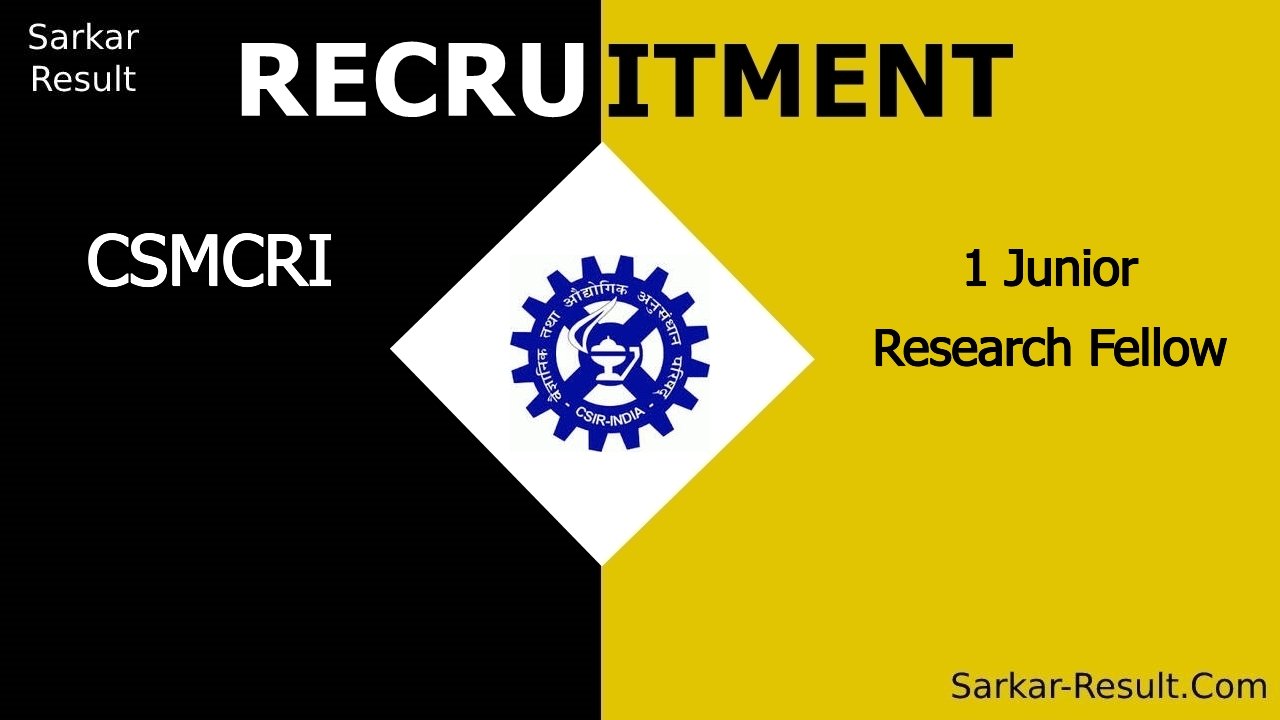 csmcri recruitment 2024 apply for 1 junior research fellow out