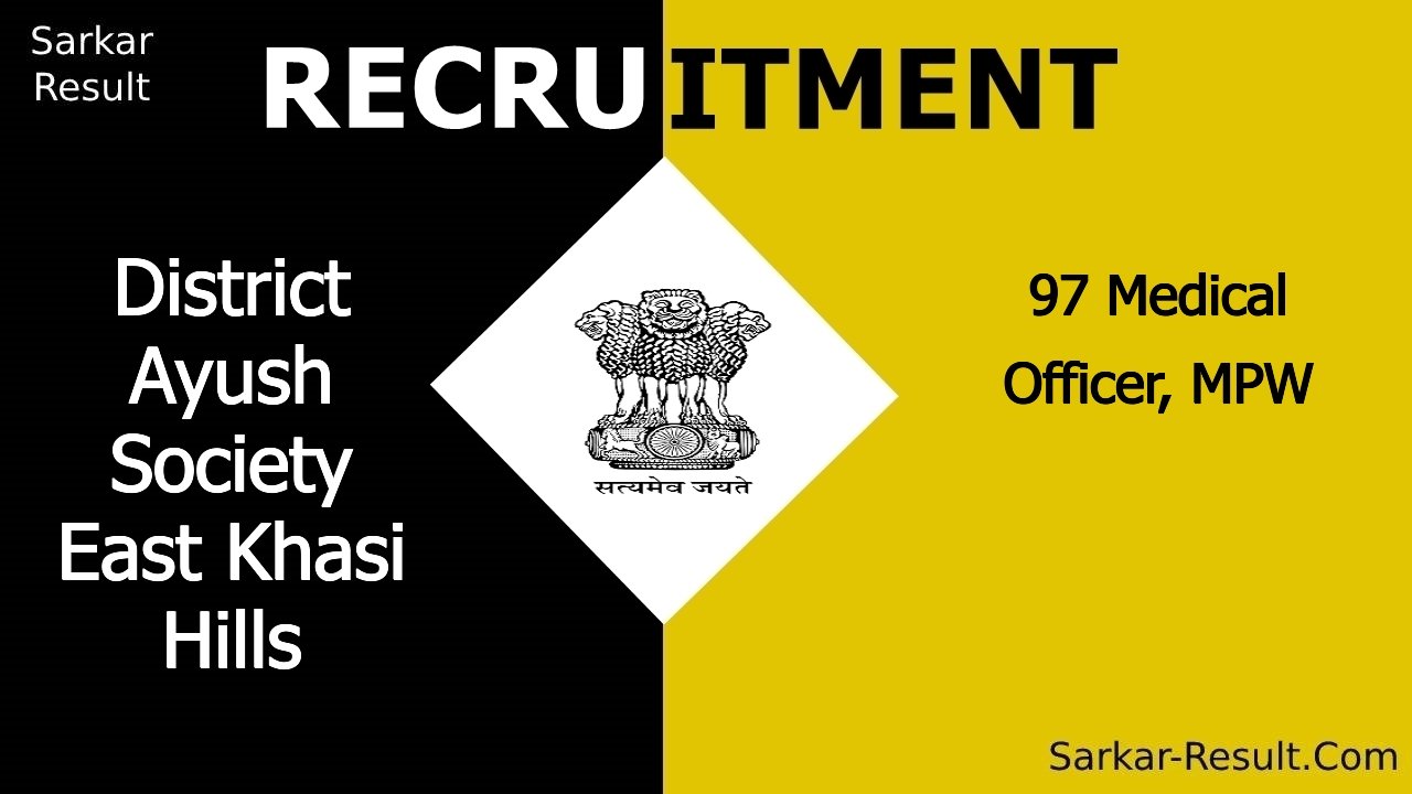 district ayush society east khasi hills recruitment 2024 apply offline for 97 medical officer mpw out