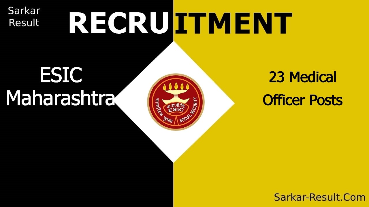 esic maharashtra recruitment 2024 apply for 23 medical officer posts out