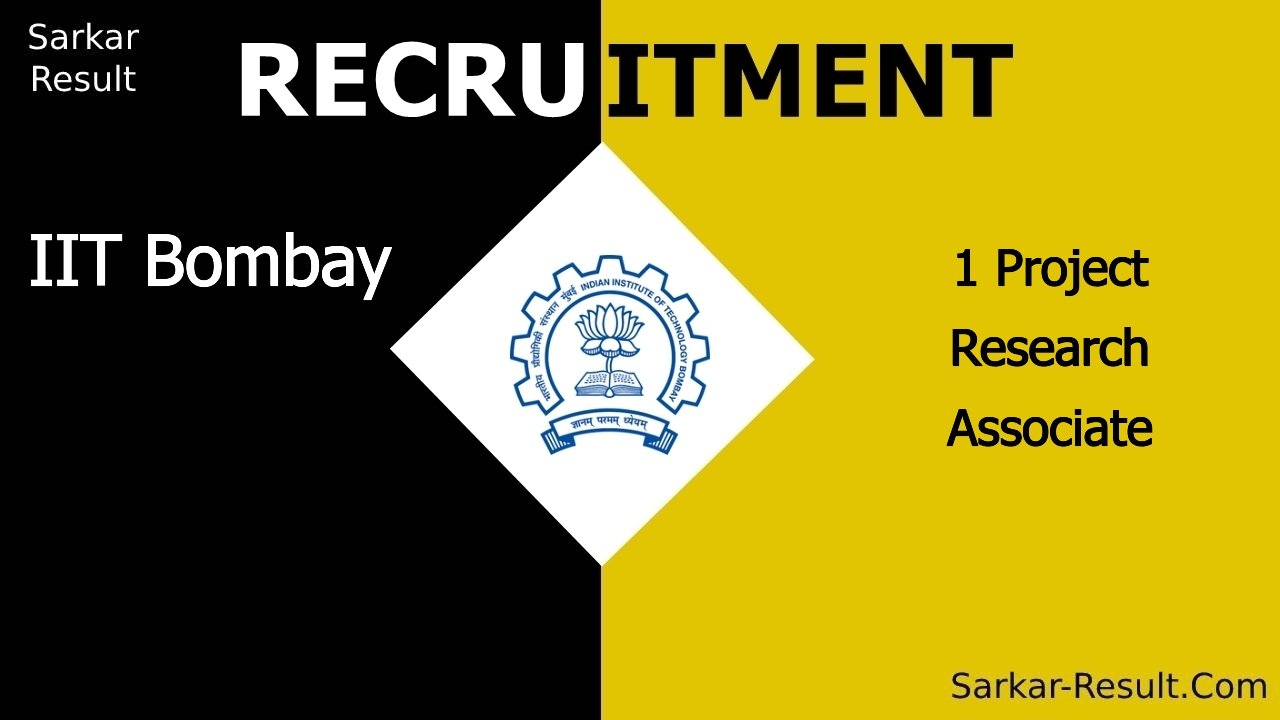 iit bombay recruitment 2024 apply online for 1 project research associate out