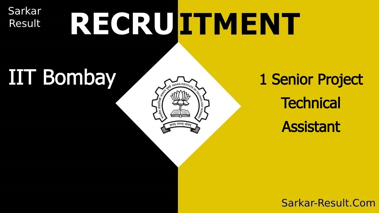 iit bombay recruitment 2024 apply online for 1 senior project technical assistant out
