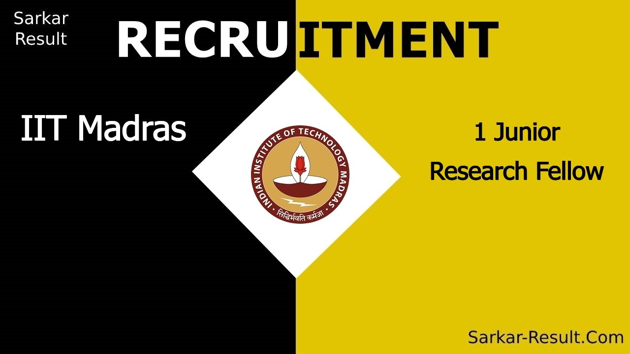 iit madras recruitment 2024 apply online for 1 junior research fellow 3 out