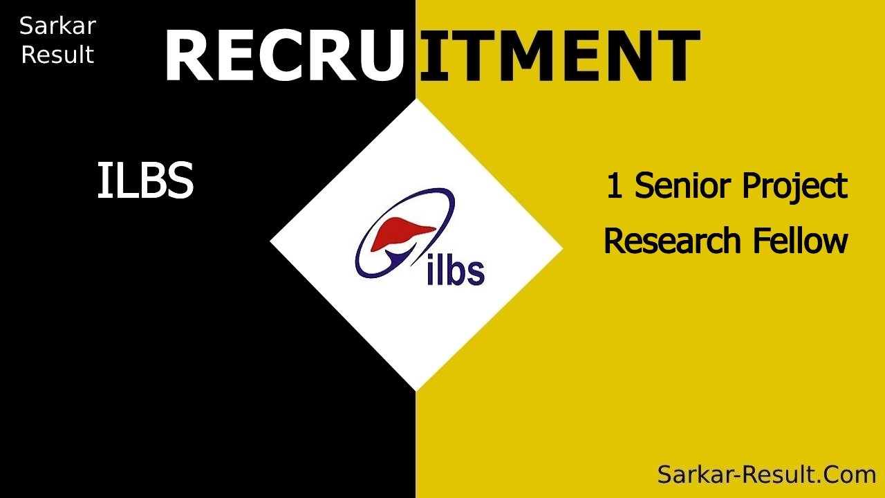 ilbs recruitment 2024 walk in interview for 1 senior project research fellow out
