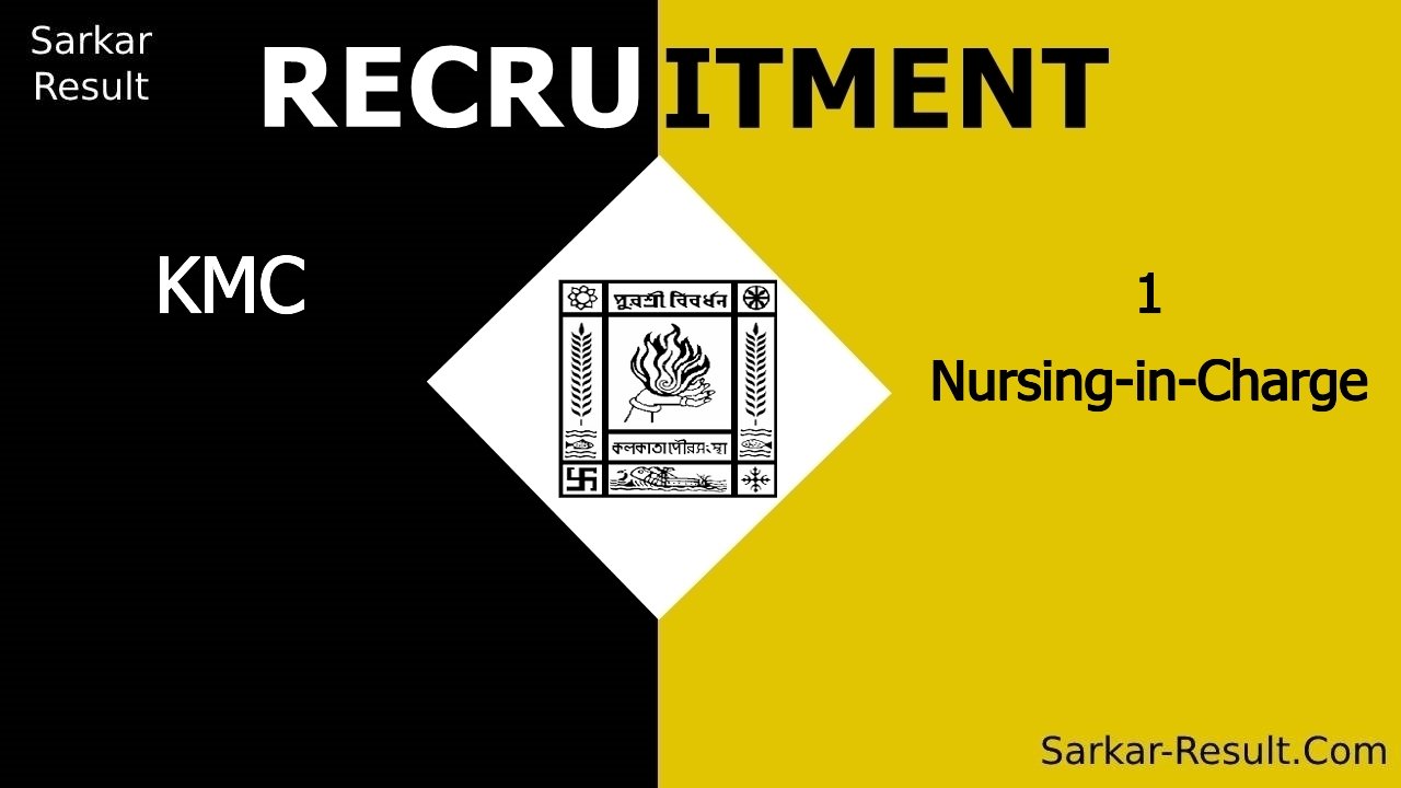 kmc recruitment 2024 apply online for 1 nursing in charge out