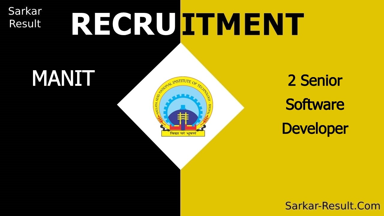 manit recruitment 2024 apply for 2 senior software developer out