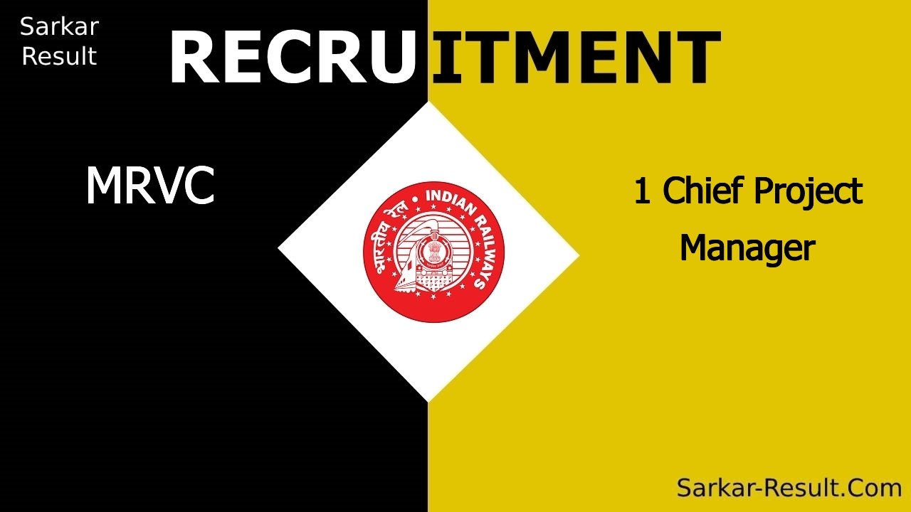 mrvc recruitment 2024 apply offline for 1 chief project manager out