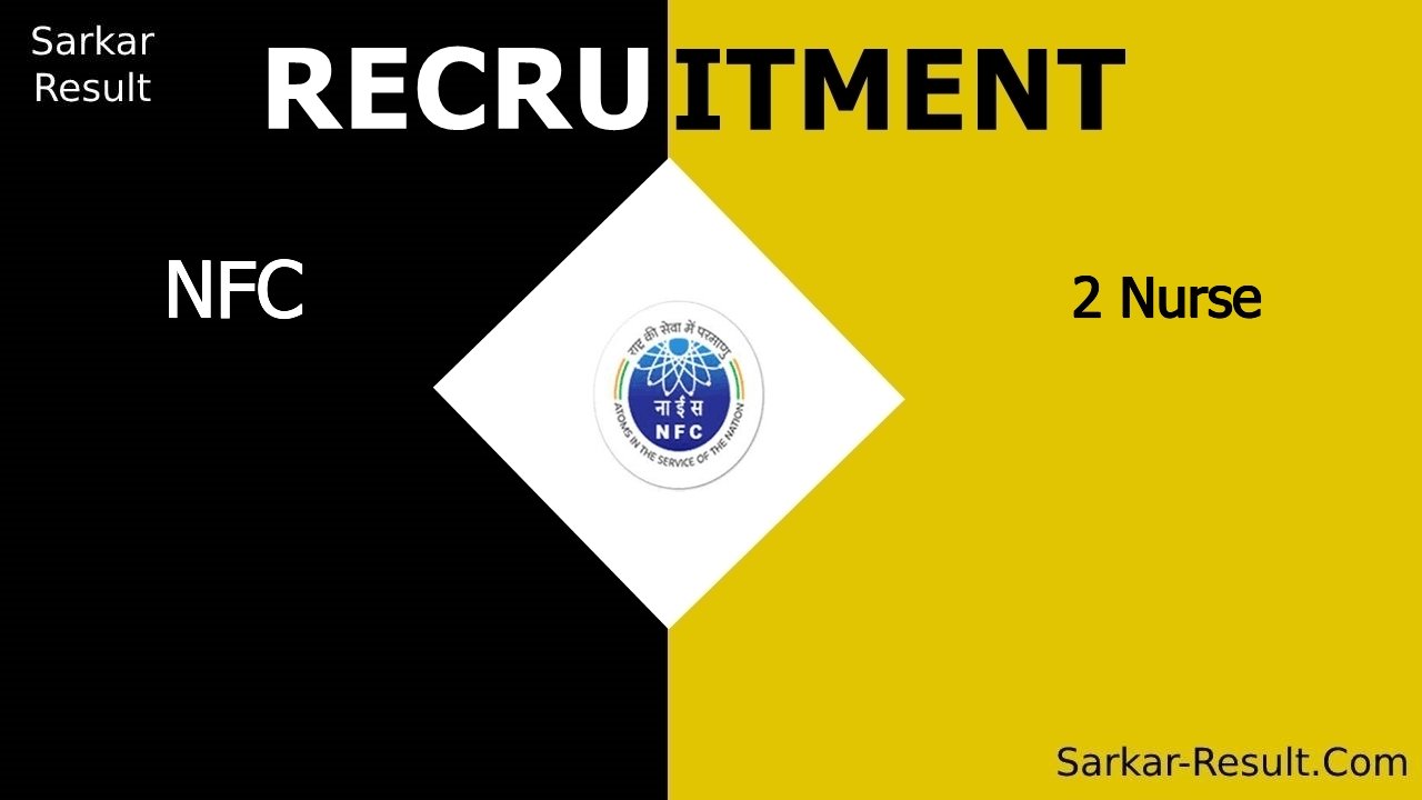 nfc recruitment 2024 walk in interview for 2 nurse out