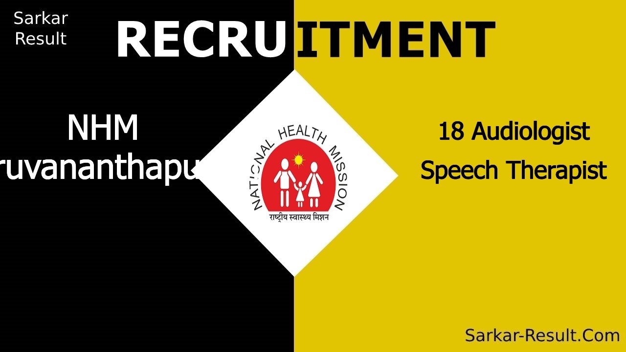 nhm thiruvananthapuram recruitment 2024 walk in interview for 18 audiologist speech therapist out