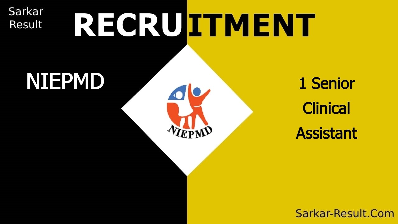 niepmd recruitment 2024 walk in interview for 1 senior clinical assistant out
