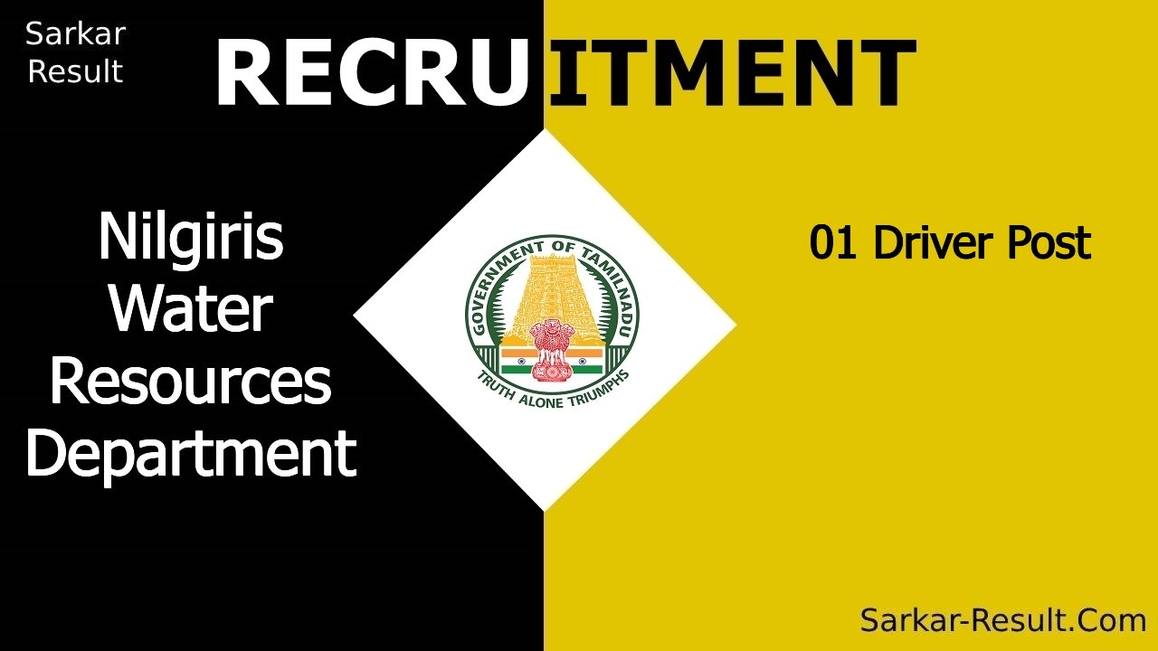 nilgiris water resources department recruitment 2024 apply offline for 01 driver post out