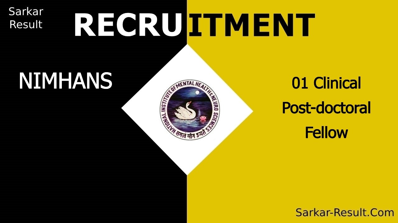 nimhans recruitment 2024 walk in interview for 01 clinical post doctoral fellow out