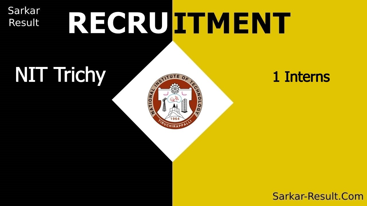 nit trichy recruitment 2024 apply online for 1 interns out