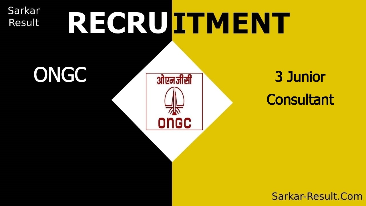 ongc recruitment 2024 apply offline for 3 junior consultant out