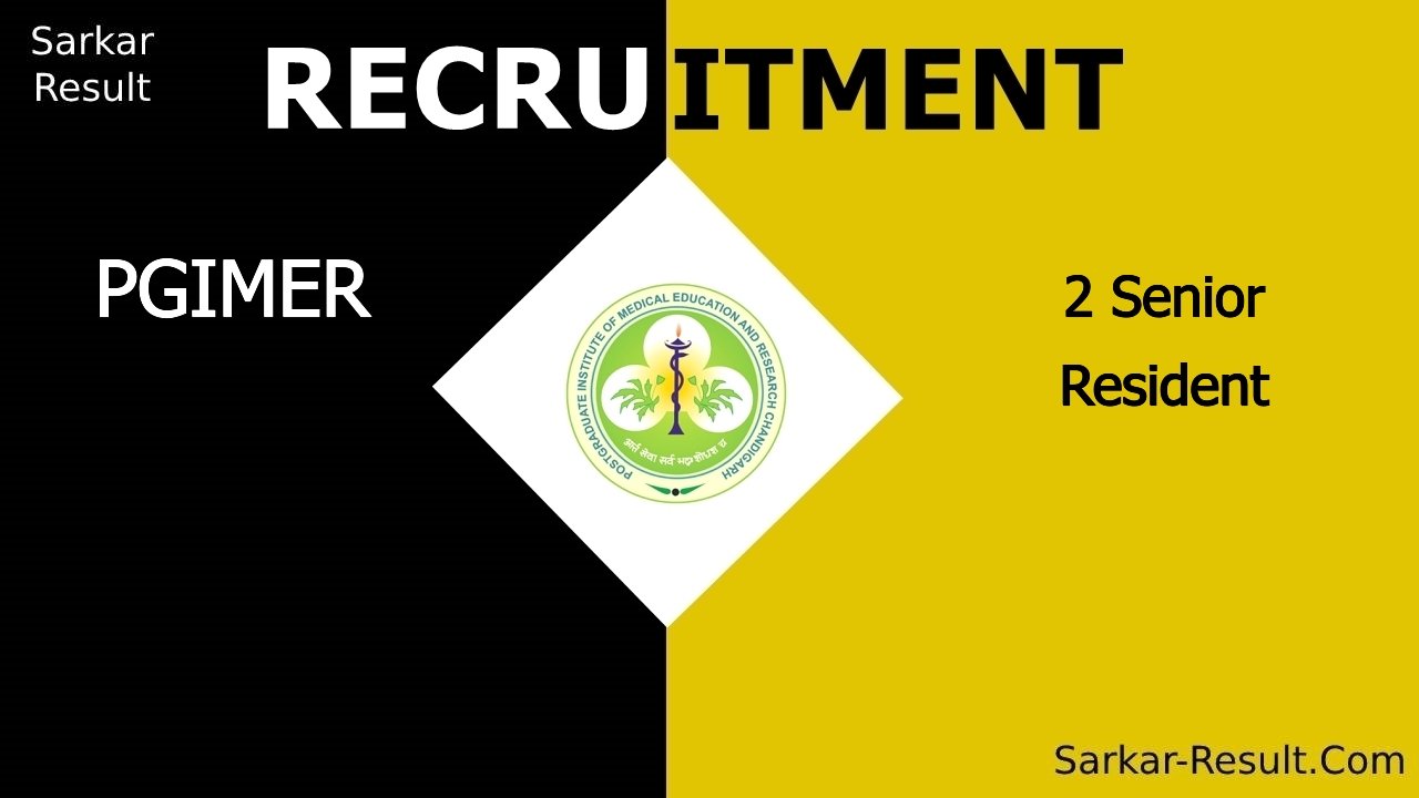 pgimer recruitment 2024 walk in interview for 2 senior resident out