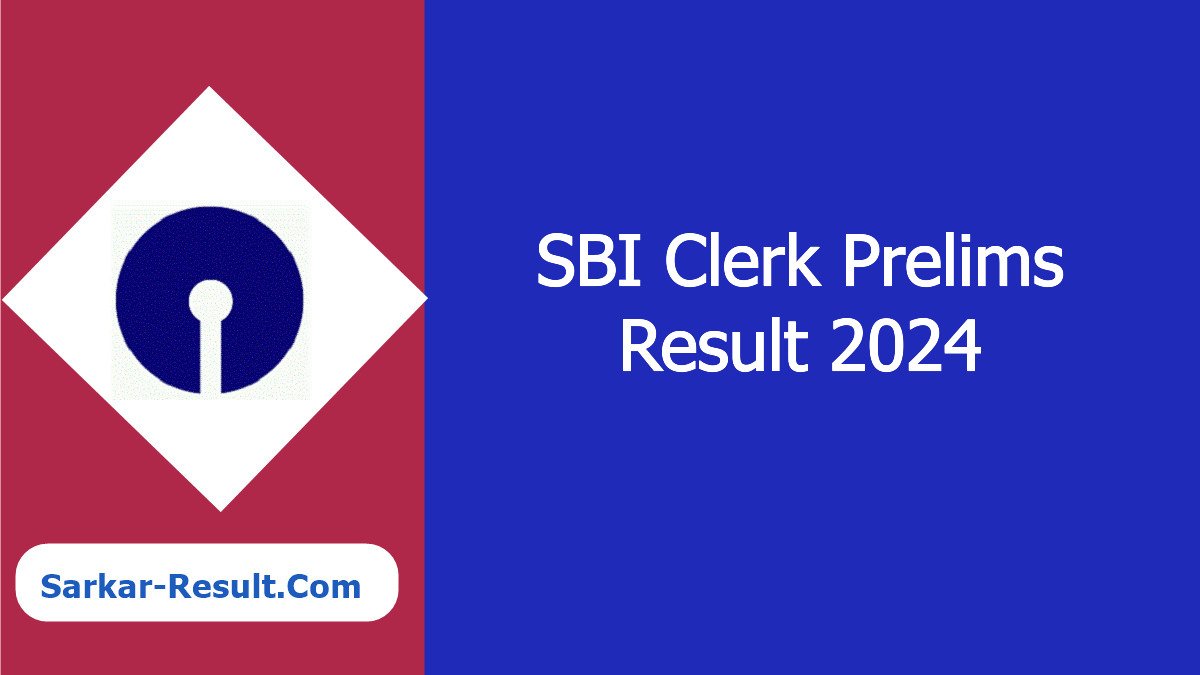 SBI Clerk Prelims Result 2024 Out at sbi.co.in, Direct Link To Check Result Sarkari Result