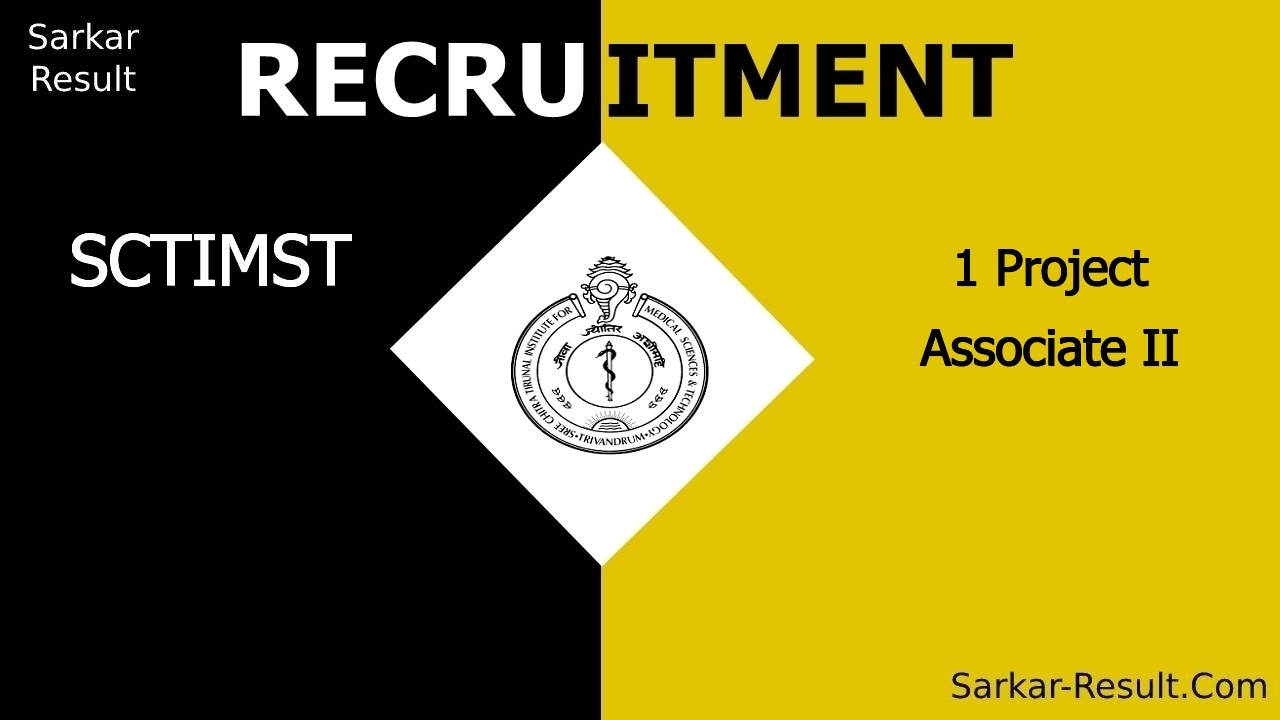 sctimst recruitment 2024 walk in interview for 1 project associate ii 3 out