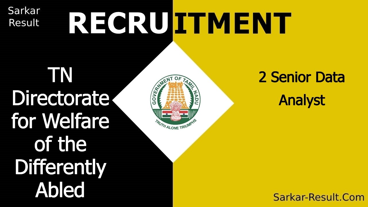 tn directorate for welfare of the differently abled recruitment 2024 apply offline for 2 senior data analyst out