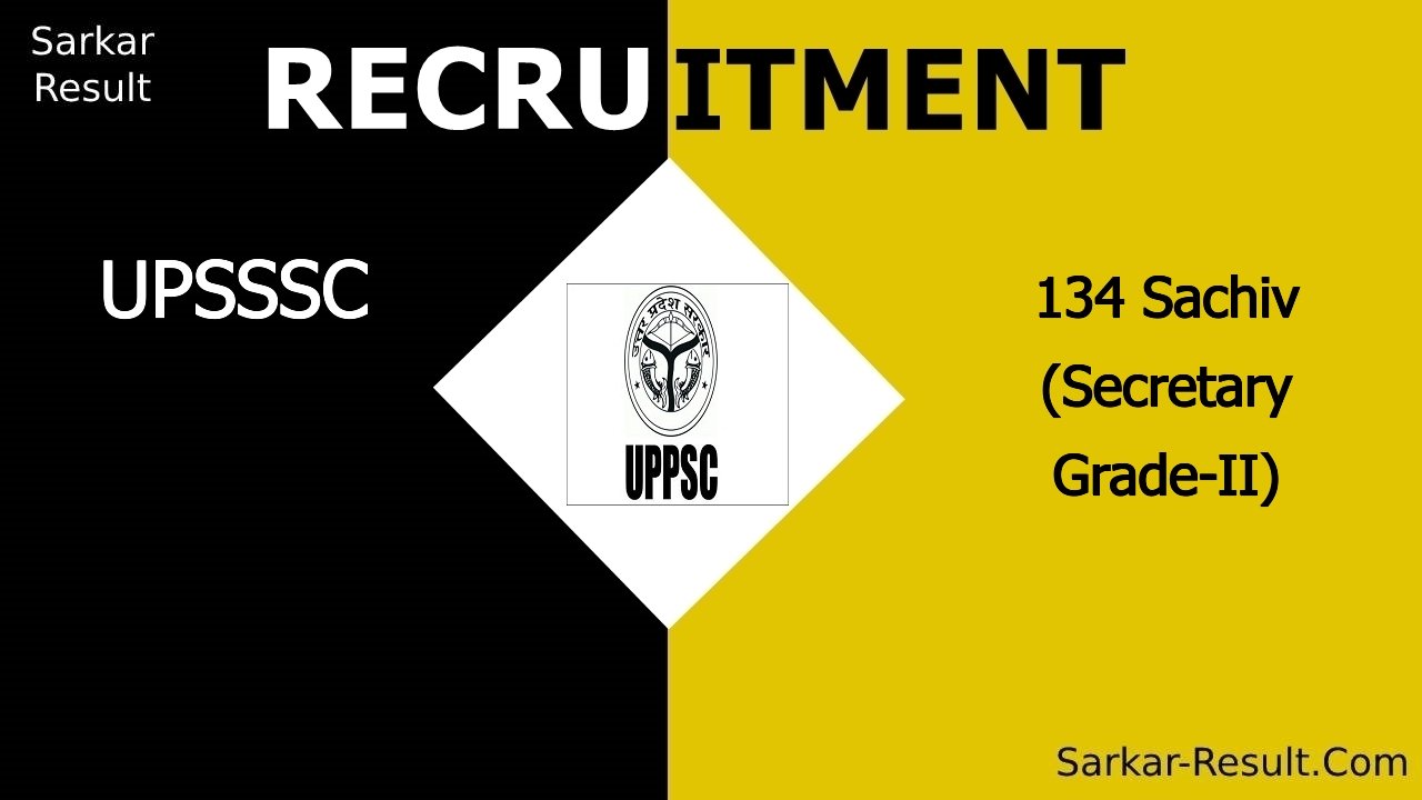 upsssc recruitment 2024 apply online for 134 sachiv secretary grade ii out