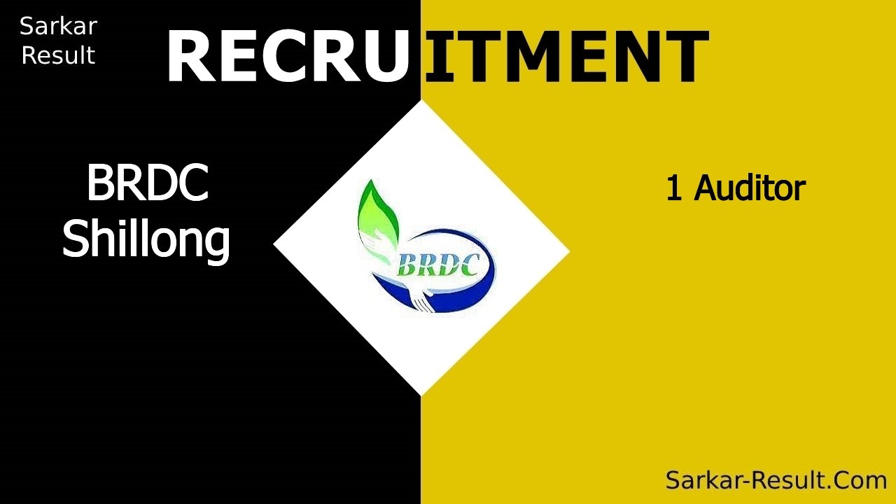 brdc shillong recruitment 2024 apply offline for 1 auditor out 1