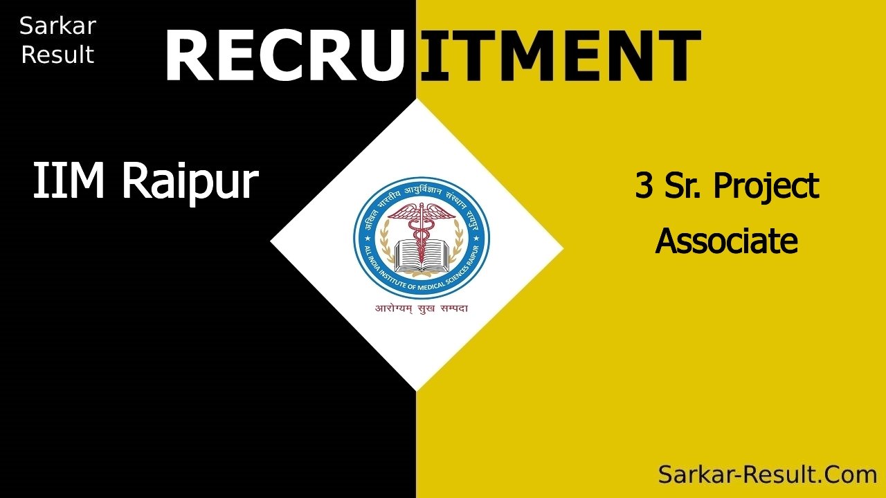 iim raipur recruitment 2024 apply online for 3 sr project associate out