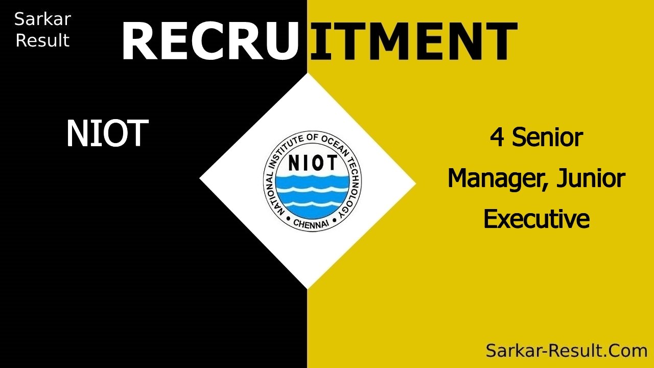 niot recruitment 2024 apply online for 4 senior manager junior executive out